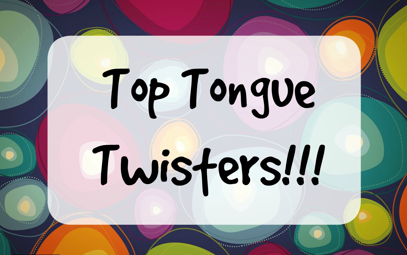 Twister english. Tongue Twisters. Tongue Twisters in English. Tongue Twisters for children. Tongue Twisters in English for children.